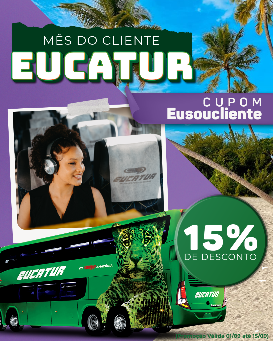 Mês do Cliente Eucatur: 15% OFF para você voltar a viajar conosco!