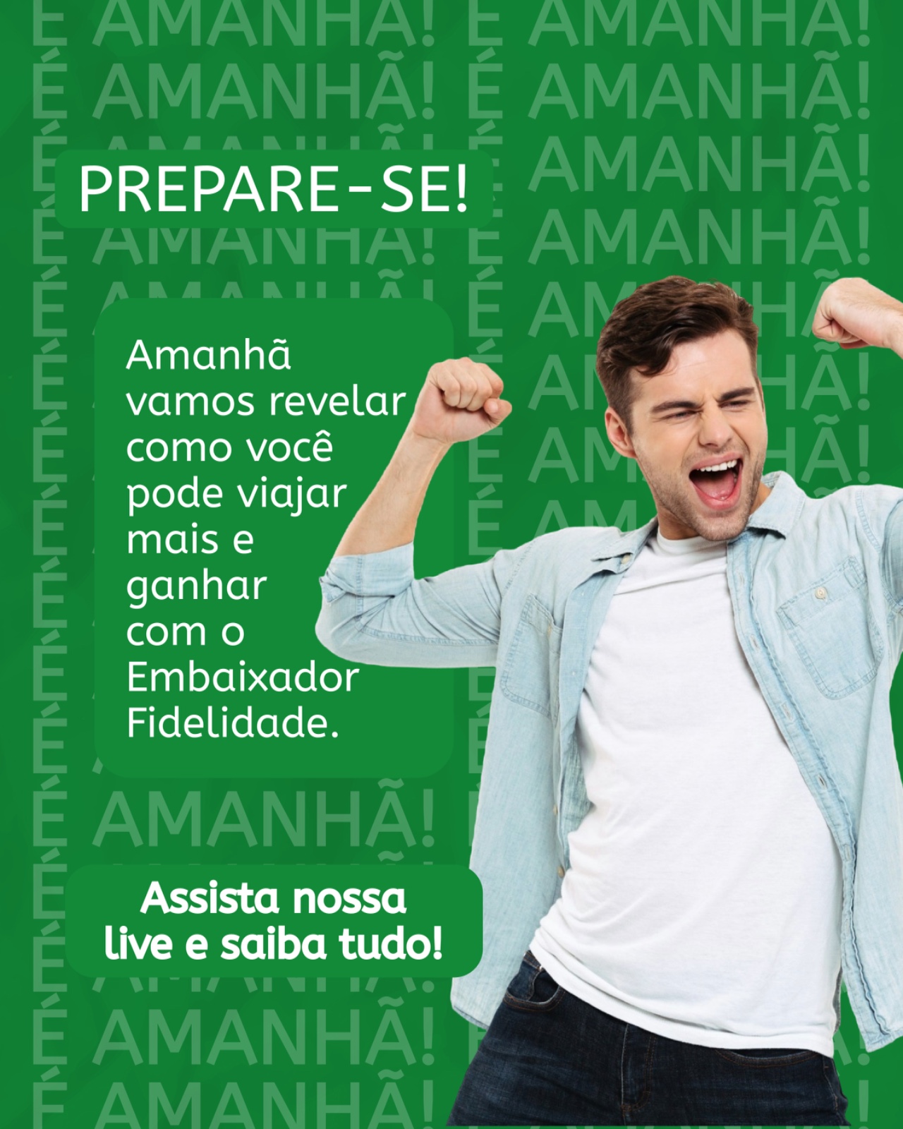 É AMANHÃ… Venha Conhecer na Live o nosso Programa Embaixador Fidelidade!