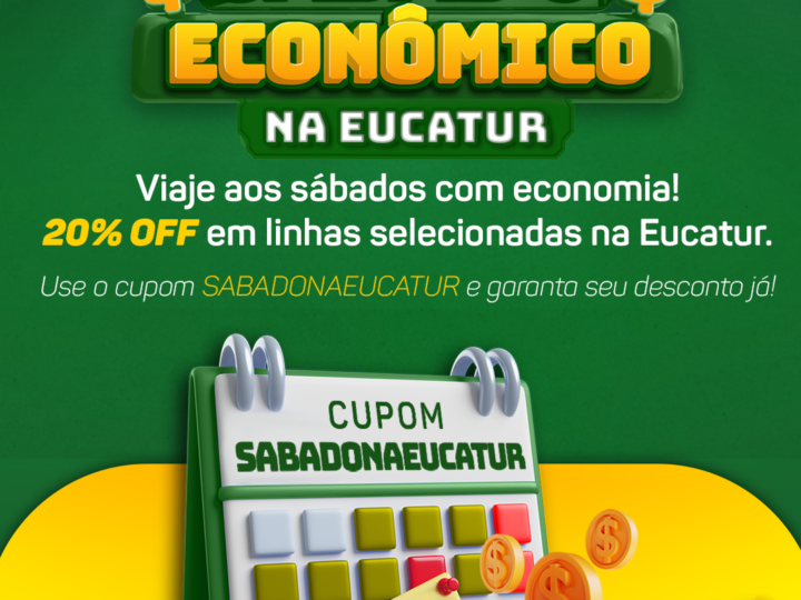 Desconto exclusivo para você: garanta já sua passagem com 20% OFF na Eucatur!