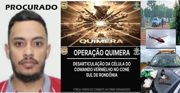 Operação em Rondônia, Rio de Janeiro e Mato Grosso contra o Comando Vermelho procura por “Zeus”