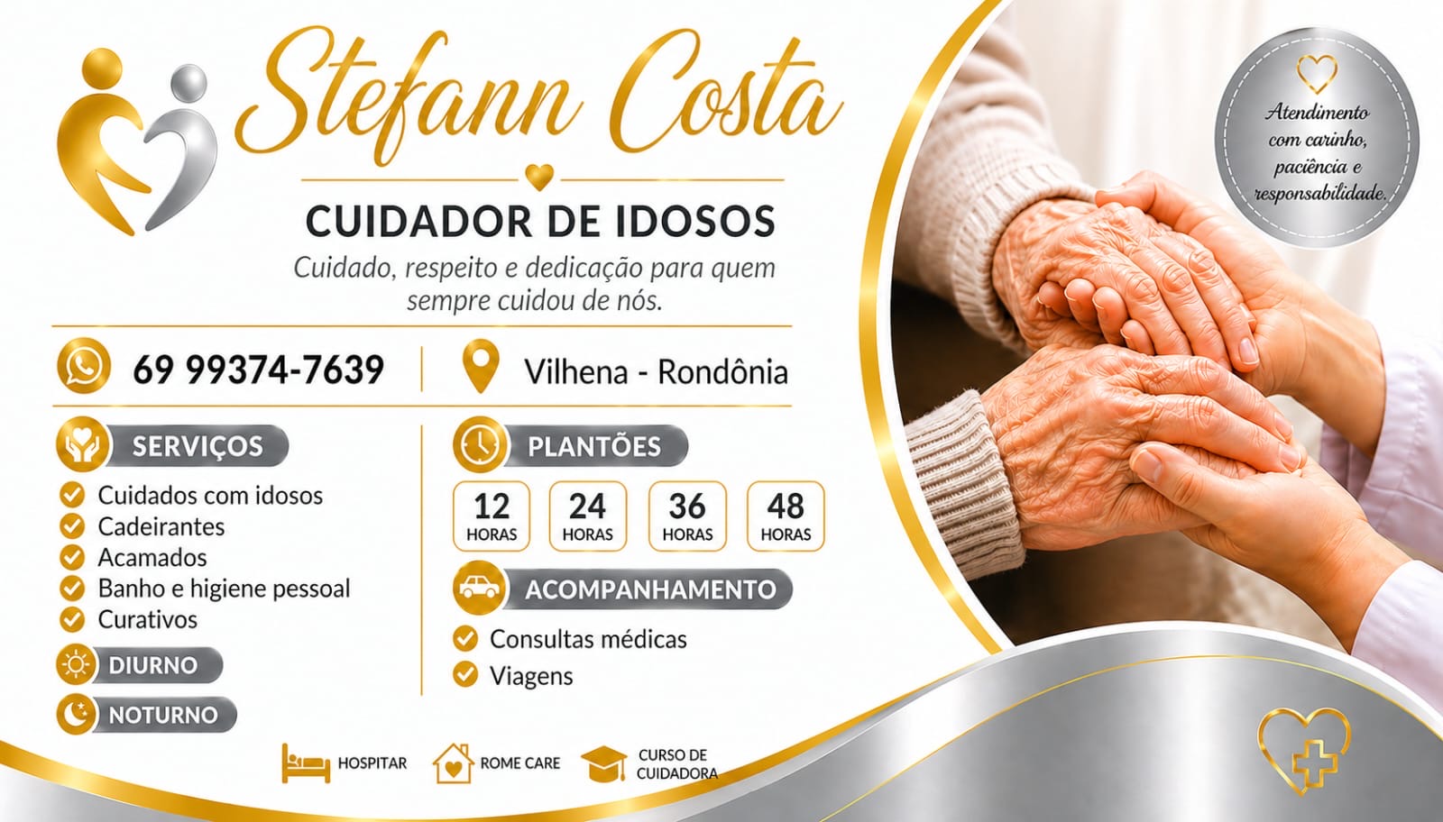 Stefann Costa oferece atendimento humanizado no acompanhamento de idosos e pacientes internados em Vilhena